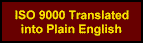 ISO 9000 Translated into Plain English