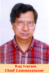 Mr. Raj Narain, Chief Commissioner of Income Tax